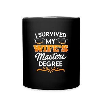 Survécu Ma femme a une maîtrise - Mug uni - noir - Devant