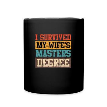 Survécu Ma femme a une maîtrise - Mug uni - noir - Devant
