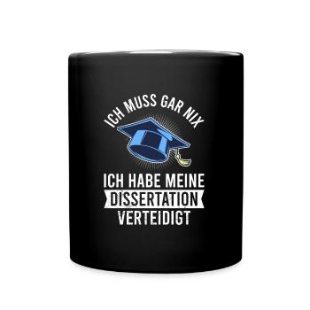 Dissertation verteidigt Endlich Doktor Doktortitel - Tasse einfarbig - Schwarz - Vorne