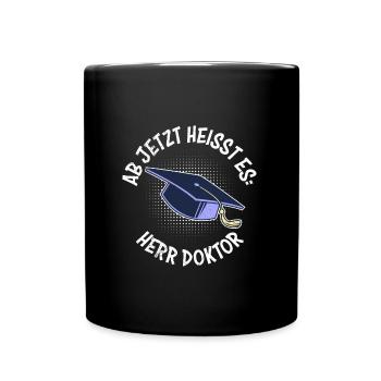 Désormais, il s’appelle Doctor Ph.D Doktortitel - Mug uni - noir - Devant