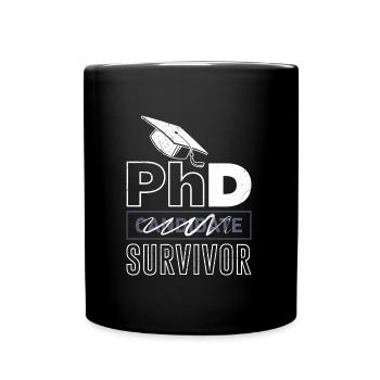 Survives Doctor Degree Ph.D Doctorate - Full Colour Mug - black - Front