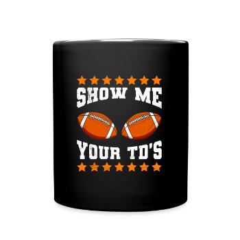 Show me your TD's Fantasy Football - Full Colour Mug - black - Front