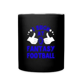 Fantasy Football Loser I suck at Fantasy Football - Full Colour Mug - black - Front