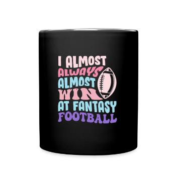 Almost always wins in fantasy football - Full Colour Mug - black - Front