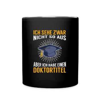 Docteur je n'en ai pas l'air Ph.D titre de doctorat - Mug uni - noir - Devant