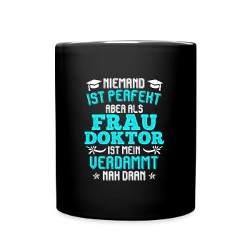 Le docteur a toujours raison Ph.D doctorat - Mug uni - noir - Devant