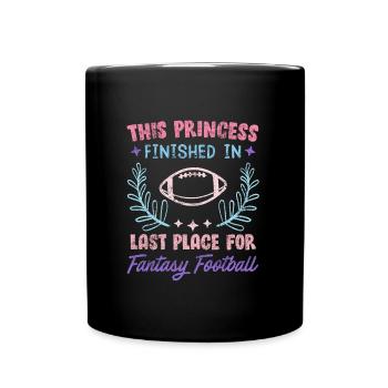 Princess has last place in fantasy football - Full Colour Mug - black - Front