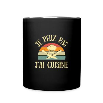 je peux pas j'ai cuisine homme humour cuisinier - Mug uni - noir - Devant