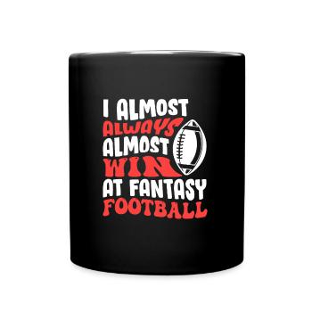 Wins almost always in fantasy football - Full Colour Mug - black - Front