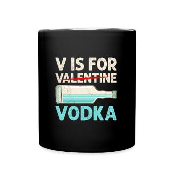 V signifie Vodka Funny Valentine’s Day - Mug uni - noir - Devant