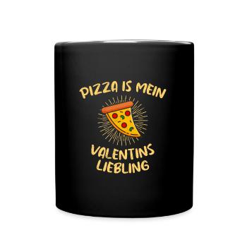 Pizza is my Valentine Fast Food Lover Valentinstag - Tasse einfarbig - Schwarz - Vorne