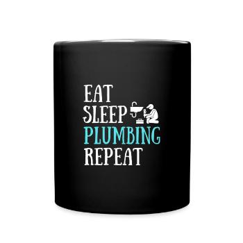 eat sleep plumbing humor plumber man gift - Full Colour Mug - black - Front