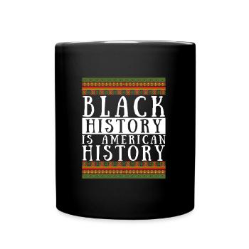 Black History is American History USA Afro Afrika - Tasse einfarbig - Schwarz - Vorne