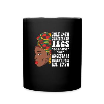 Juneteenth 1865 Schwarze Afrikanische Frau - Tasse einfarbig - Schwarz - Vorne