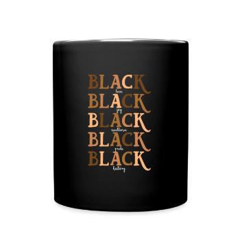 Black stolz dunkle Hautfarbe Afro Amerika Afrika - Tasse einfarbig - Schwarz - Vorne