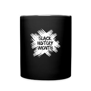 Black History Month USA Afro Amerika Afrika - Tasse einfarbig - Schwarz - Vorne
