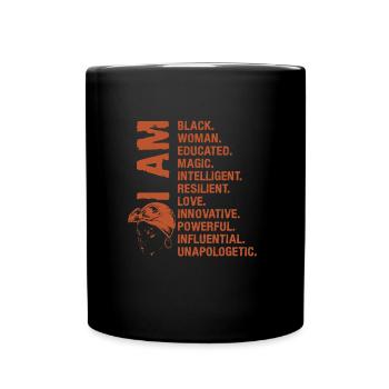 I am Black History Black Woman Afrikanische Frau - Tasse einfarbig - Schwarz - Vorne