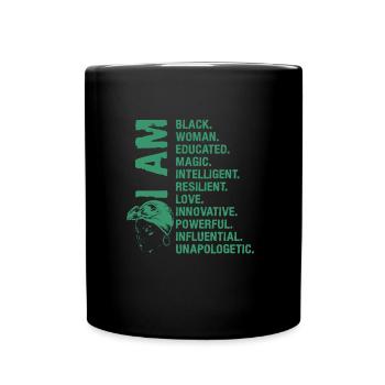 I am Black History Black Woman Afrikanische Frau - Tasse einfarbig - Schwarz - Vorne