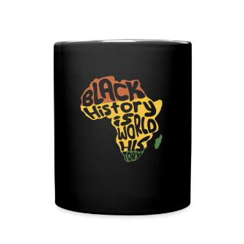 L’histoire des Noirs est l’histoire du monde l’histoire de l’Afrique - Mug uni - noir - Devant