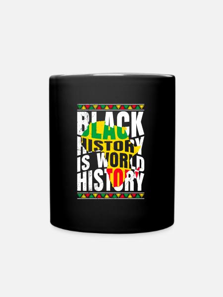 Black History is World History Geschichte Afrika - Tasse einfarbig - Schwarz