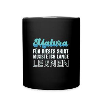Matura 2023 musste lange lernen Maturanten 2023 - Tasse einfarbig - Schwarz - Vorne