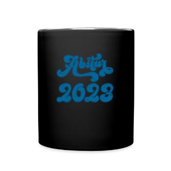Abi 2023 Abitur Abiturienten - Tasse einfarbig - Schwarz - Vorne