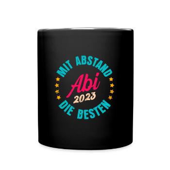 Abi 2023 mit Abstand die besten Abitur 2023 - Tasse einfarbig - Schwarz - Vorne