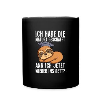 Maturant Matura geschafft kann ich jetzt ins Bett? - Tasse einfarbig - Schwarz - Vorne