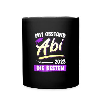 Mit Abstand die Besten Abitur 2023 Abiturientin - Tasse einfarbig - Schwarz - Vorne
