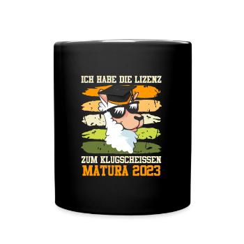 Matura geschafft Lizenz zum Klugscheißen Matura - Tasse einfarbig - Schwarz - Vorne
