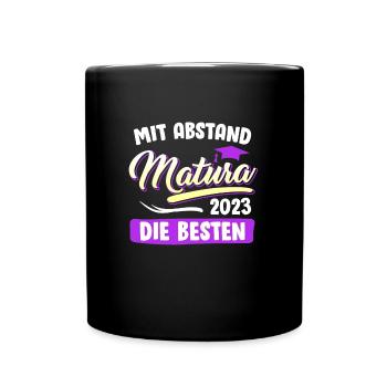 Maturantin 2023 mit Abstand die besten Matura - Tasse einfarbig - Schwarz - Vorne