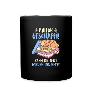 Abi 2023 geschafft! Kann ich wieder ins Bett? - Tasse einfarbig - Schwarz - Vorne