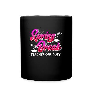 Semaine de relâche Enseignants en congé Vacances d’été Enseignants - Mug uni - noir - Devant