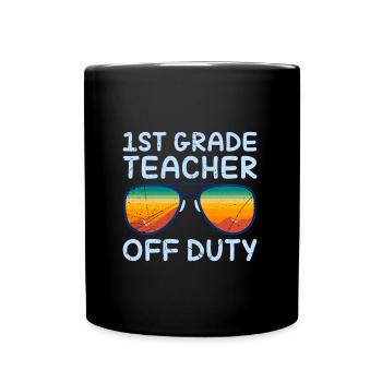 First Class Class Class Teacher off duty Holiday Teacher - Full Colour Mug - black - Front