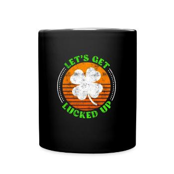 Let's get lucked up Kleeblatt St. Patrick's Day - Tasse einfarbig - Schwarz - Vorne