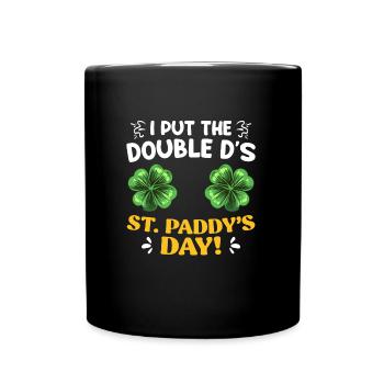 Doppel D's in St Paddys Day St. Patrick’s Day - Tasse einfarbig - Schwarz - Vorne
