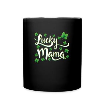 Lucky Mama St. Patrick’s Day - Tasse einfarbig - Schwarz - Vorne