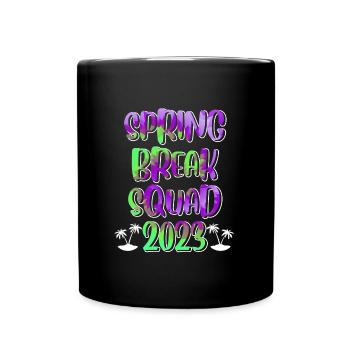 Spring Break Squad Sommerferien Spring Break - Tasse einfarbig - Schwarz - Vorne