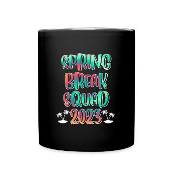 Spring Break Squad Sommerferien Spring Break - Tasse einfarbig - Schwarz - Vorne
