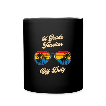 First Class Class Class Teacher off duty Holiday Teacher - Full Colour Mug - black - Front