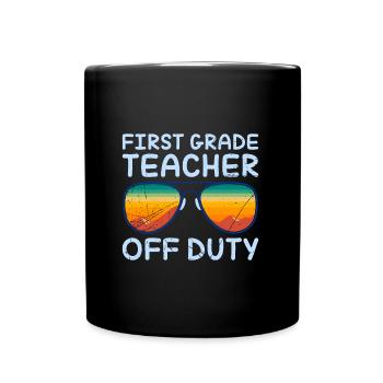 First Grade Class Teacher Off Duty Holiday Teacher - Full Colour Mug - black - Front