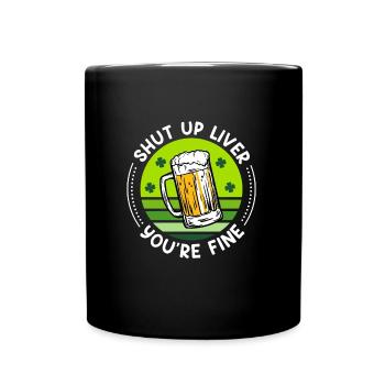 Sei ruhig Leber alles gut Bier St. Patrick’s Day - Tasse einfarbig - Schwarz - Vorne