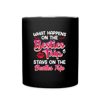 Besties Trip Freunde Sommerurlaub Spring Break - Tasse einfarbig - Schwarz - Vorne