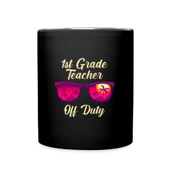 First Class Class Class Teacher off duty Holiday Teacher - Full Colour Mug - black - Front