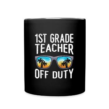 First Class Class Class Teacher off duty Holiday Teacher - Full Colour Mug - black - Front