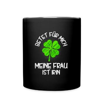 Meine Frau ist Irin Kleeblatt St. Patrick’s Day - Tasse einfarbig - Schwarz - Vorne