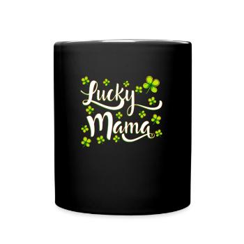 Lucky Mama St. Patrick’s Day - Tasse einfarbig - Schwarz - Vorne