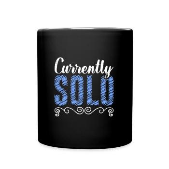 Derzeit Single Ich bin Single Party - Tasse einfarbig - Schwarz - Vorne