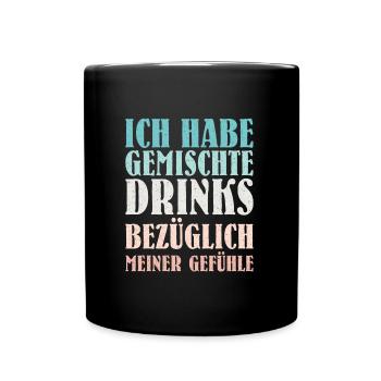 Gemischte Drinks bezüglich meiner Gefühle Party - Tasse einfarbig - Schwarz - Vorne