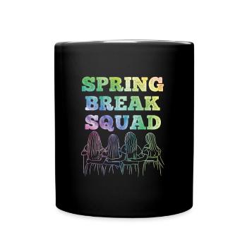 Spring Break Squad Sommerferien Spring Break - Tasse einfarbig - Schwarz - Vorne